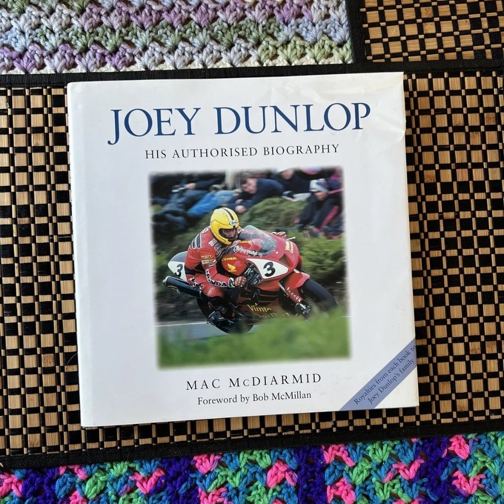 Joey Dunlop His Authorized Biography By Mac McDiarmid